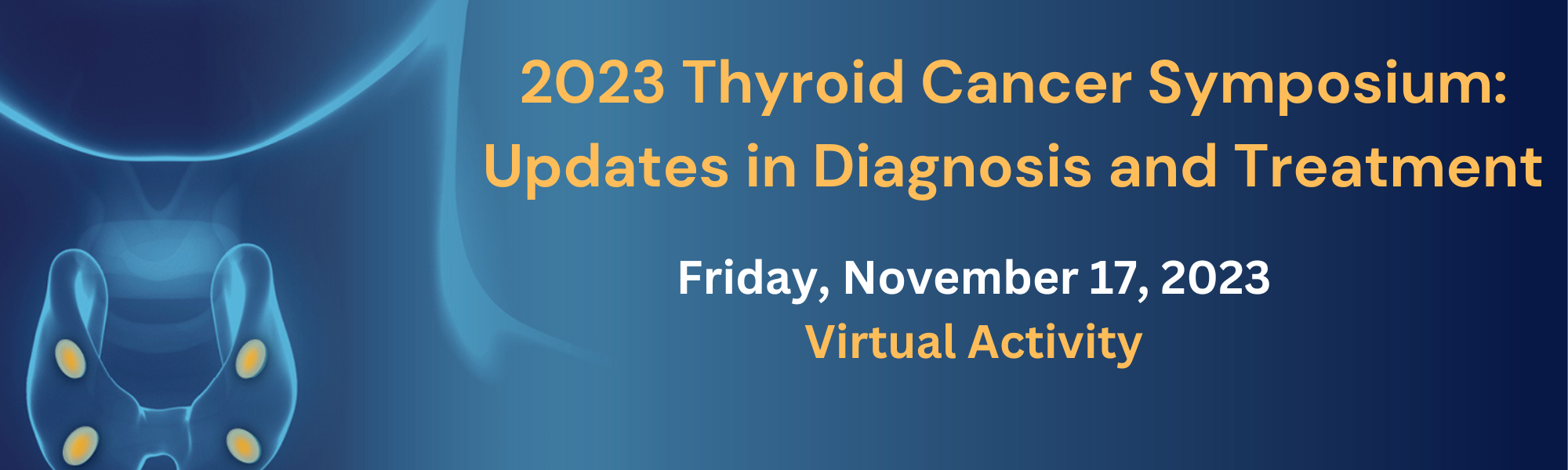2023 Thyroid Cancer Symposium: Updates in Diagnosis and Treatment Banner